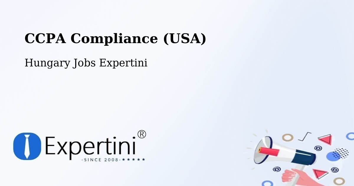 CCPA Privacy Rights & Compliance Notice – Vecsés - Hungary Jobs Expertini