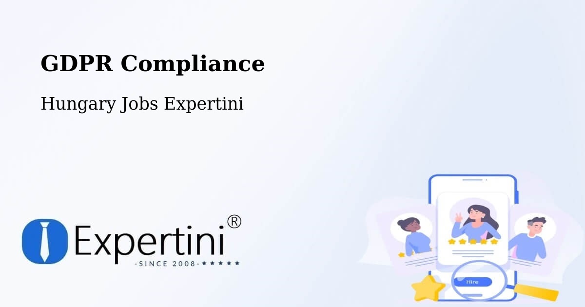 EU GDPR Compliance Statement – Vecsés - Hungary Jobs Expertini