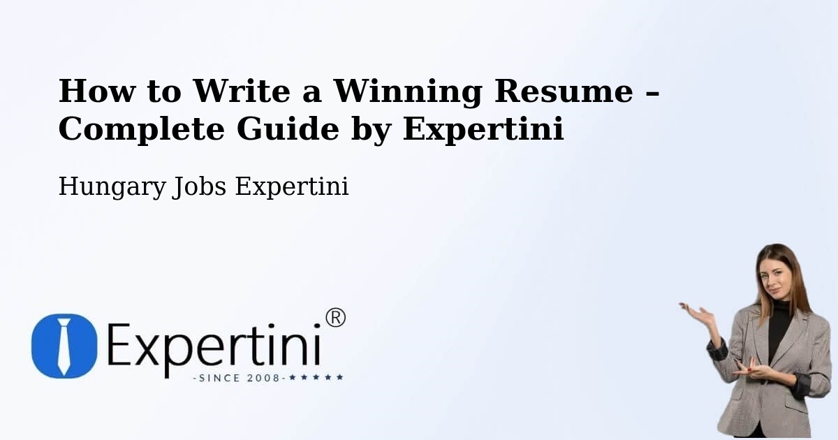 Resume Writing Guide for Job Seekers – Vecsés - Vecsés, Hungary Jobs Expertini