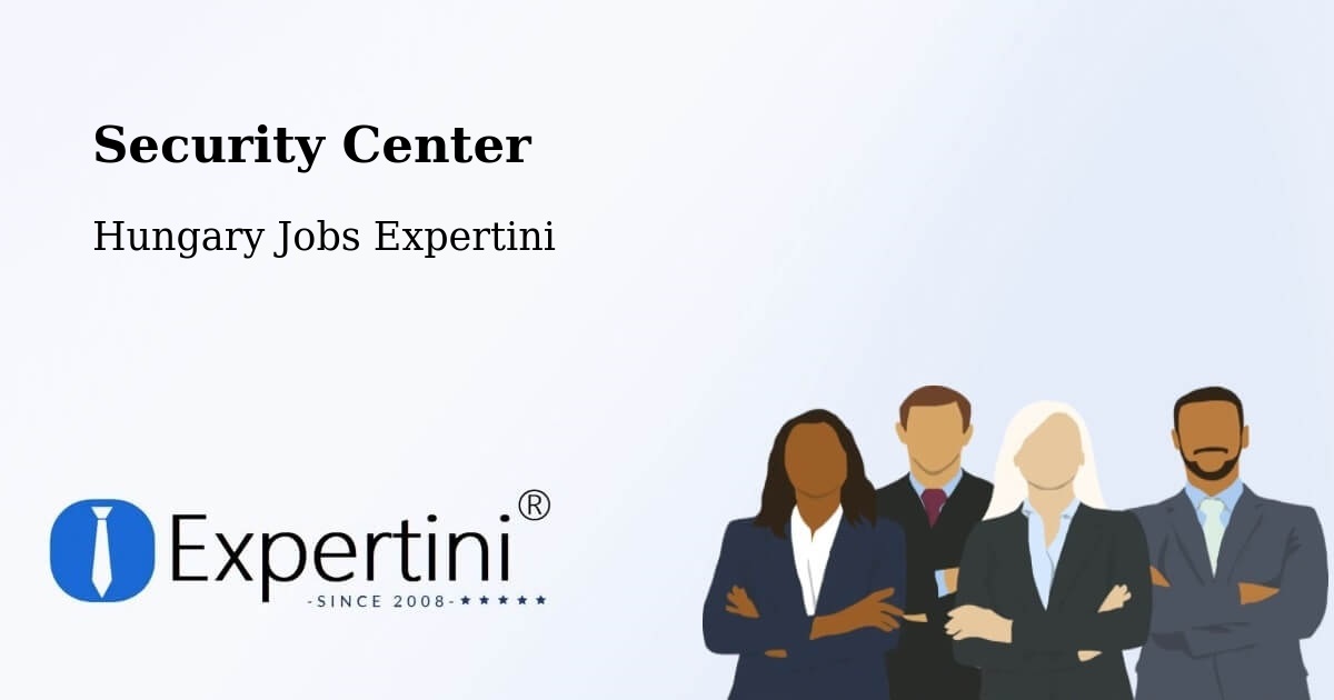 Security & Compliance – Vecsés - Hungary Jobs Expertini